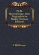 Th.M.Dostojewsky: Eine Biographische Studie (German Edition), N Hoffmann 