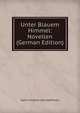Unter Blauem Himmel: Novellen (German Edition), Hans Friedrich Karl Hoffmann 