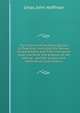 The Science of the Mind Applied to Teaching: Including the Human Temperaments and Their Influences Upon the Mind; the Analysis of the Mental . and the School; and Methods of Instruction a, Urias John Hoffman 