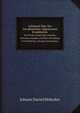 Lehrbuch ber Die Gewhnlichen Allgemeinen Krankheiten. Des Pferdes, Rindviehes, Schaafes, Schweines, Hundes, Und ber Die Heilung Und Verhtung. Anhange Von Recepten, Johann Daniel Hofacker 