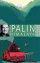Himalaya, Michael Palin 