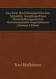 Das Ende Des Kolonialpolitischen Zeitalters: Grundzuge Eines Wirtschaftsorganischen Genossenschafts-Imperialismus (German Edition), Karl Hoffmann 