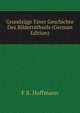 Grundzuge Einer Geschichte Des Bilderrathsels (German Edition), F R. Hoffmann 