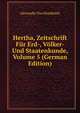 Hertha, Zeitschrift Fur Erd-, Volker- Und Staatenkunde, Volume 5 (German Edition), Alexander von Humboldt 