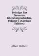 Beitrage Zur Neueren Literaturgeschichte, Volume 1 (German Edition), Albert Hofherr 