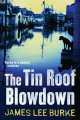 Tin Roof Blowdown, James Lee Burke 