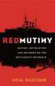 Red Mutiny, Neal Bascomb 