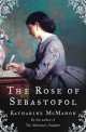 Rose of Sebastopol, Katharine McMahon 