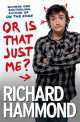 Or Is That Just Me? (Top Gear), Richard Hammond 