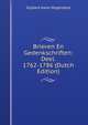 Brieven En Gedenkschriften: Deel. 1762-1786 (Dutch Edition), Gijsbert Karel Hogendorp 