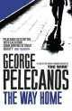 Way Home, George P. Pelecanos 