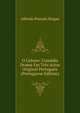 O Colono: Comedia Drama Em Tres Actos Original Portuguez (Portuguese Edition), Alfredo Possolo Hogan 