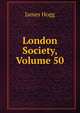 London Society, Volume 50, Hogg James 