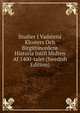 Studier I Vadstena Klosters Och Birgittinordens Historia Intill Midten Af 1400-talet (Swedish Edition), 