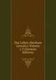 Das Leben Abraham Lincoln's Volume c.3 (German Edition), 