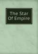 The Star Of Empire, 