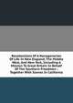 Recollections Of A Nonagenarian Of Life In New England, The Middle West, And New York, Including A Mission To Great Britain In Behalf Of The Southern Freedmen ; Together With Scenes In California, 