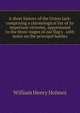 A short history of the Union Jack: comprising a chronological list of its important victories, apportioned to the three stages of our flag's . with notes on the principal battles, Holmes William Henry 