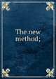 The new method;, 