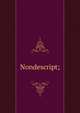 Nondescript;, 