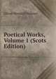 Poetical Works, Volume 1 (Scots Edition), Holmes, Oliver Wendell, 1809-1894 