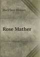 Rose Mather, Holmes Mary Jane 