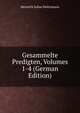 Gesammelte Predigten, Volumes 1-4 (German Edition), Heinrich Julius Holtzmann 