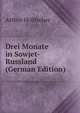 Drei Monate in Sowjet-Russland (German Edition), Arthur Holitscher 