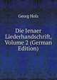 Die Jenaer Liederhandschrift, Volume 2 (German Edition), Georg Holz 