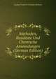 Methoden, Resultate Und Chemische Anwendungen (German Edition), Ludwig Friedrich Christian Holborn 