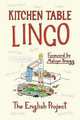 Kitchen Table Lingo, The English Project 