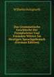 Das Grammatische Geschlecht Der Fremdworter Und Fremden Worter Im Heutigen Sprachgebrauch (German Edition), Wilhelm Holzgraefe 