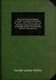 The New York State Register for 1845: Containing an Almanac for 1845-6 with Political, Statistical, and Other Information Relating to the State of New . List of County Officials, Attorneys, Etc, Orville Luther Holley 