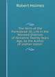 The Heirs of the Farmstead: Or, Life in the Worsted Districts of Yorkshire Twenty Years Ago, by the Author of 'orphan Upton'., Robert Holmes 