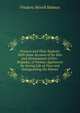 Firemen and Their Exploits: With Some Account of the Rise and Development of Fire-Brigades, of Various Appliances for Saving Life at Fires and Extinguishing the Flames, Frederic Morell Holmes 