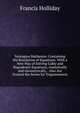 Syntagma Mathesios: Containing the Resolution of Equations: With a New Way of Solving Cubic and Biquadratic Equations, Analytically and Geometrically. . Also Are Treated the Series for Trigonometric, Francis Holliday 