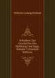 Schriften Zur Geschichte Der Dichtung Und Sage, Volume 2 (German Edition), Wilhelm Ludwig Holland 