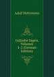 Indische Sagen, Volumes 1-2 (German Edition), Adolf Holtzmann 