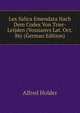 Lex Salica Emendata Nach Dem Codex Von Trier-Leijden (Vossianvs Lat. Oct. 86) (German Edition), Alfred Holder 