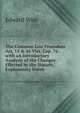 The Common Law Procedure Act, 15 & 16 Vict. Cap. 76 . with an Introductory Analysis of the Changes Effected by the Statute, Explanatory Notes ., Edward Wise 