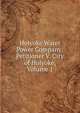 Holyoke Water Power Company: Petitioner V. City of Holyoke, Volume 1, 