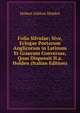 Folia Silvulae; Sive, Eclogae Poetarum Anglicorum in Latinum Et Graecum Conversae, Quas Disposuit H.a. Holden (Italian Edition), Hubert Ashton Holden 