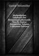 Methodisches Lehrbuch Der Elementarmathematik: Von Dr. Gustav Holzmuller, Volume 3 (German Edition), Gustav Holzmuller 