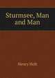Sturmsee, Man and Man, Holt Henry 