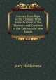 Journey from Riga to the Crimea: With Some Account of the Manners and Customs of the Colonists of New Russia, Mary Holderness 