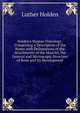 Holden's Human Osteology: Comprising a Description of the Bones with Delineations of the Attachments of the Muscles, the General and Microscopic Structure of Bone and Its Development, Luther Holden 
