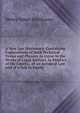 A New Law Dictionary: Containing Explanations of Such Technical Terms and Phrases As Occur in the Works of Legal Authors, in Practics of the Courts, . of an Action at Law and of a Suit in Equity, Henry James Holthouse 