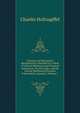 Turning and Mechanical Manipulation: Intended As a Work of General Reference and Practical Instruction, On the Lathe, and the Various Mechanical Pursuits Followed by Amateurs, Volume 1, Charles Holtzapffel 