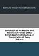 Handbook of the Marine and Freshwater Fishes of the British Islands: (Including an Enumeration of Every Species), Edmund Willam Hunt Holdsworth 