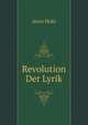 Revolution Der Lyrik, Arno Holz 
